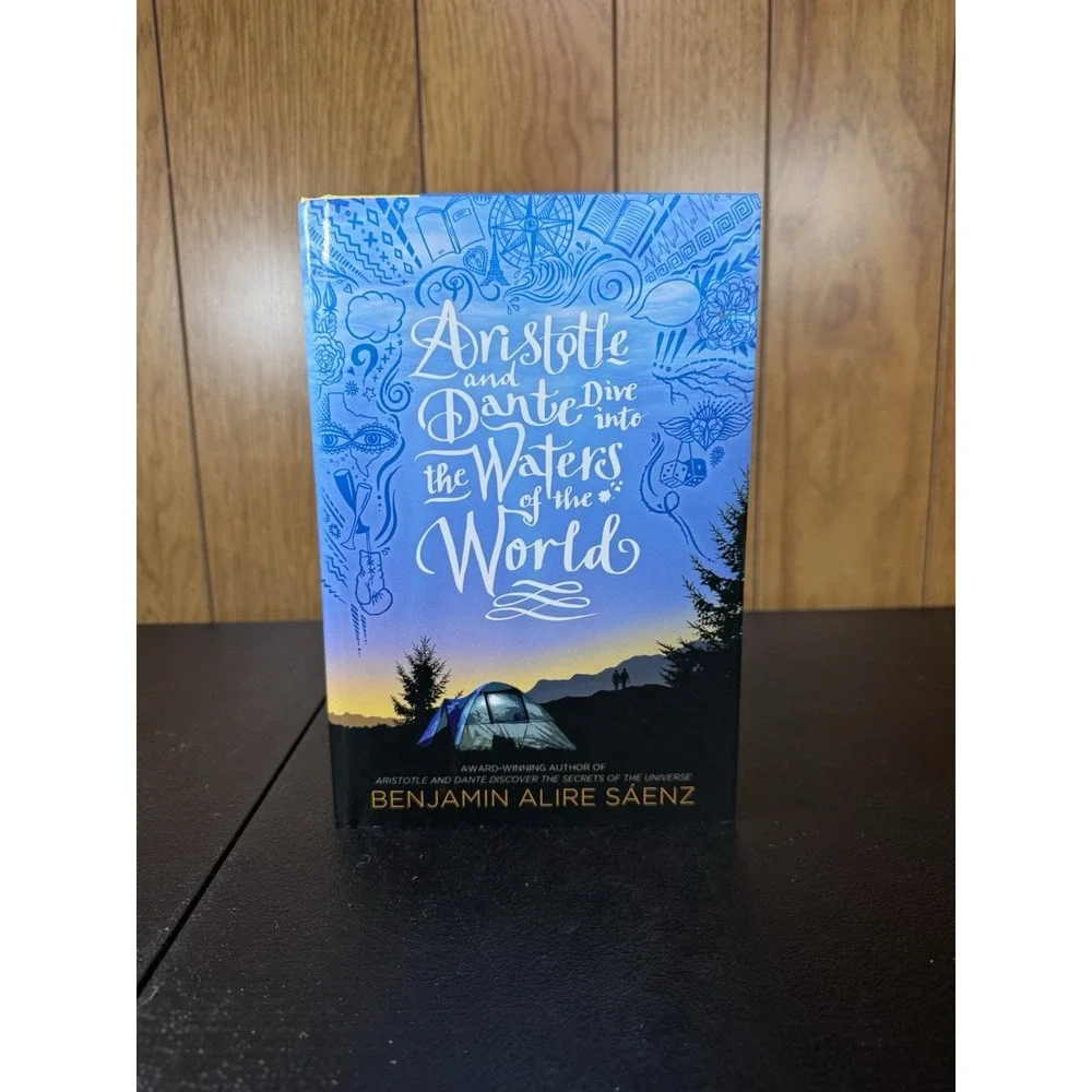Benjamin Alire Sá Aristotle and Dante Dive Into the Waters of the Wo (Hardback)